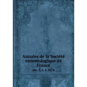 

Книга Annales de la Sociйtй entomologique de Franceser 5, t. 4 1874