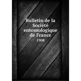

Книга Bulletin de la Sociйtй entomologique de France 1908