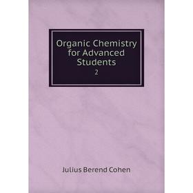 

Книга Organic Chemistry for Advanced Students 2