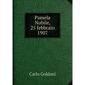 

Книга Pamela Nubile, 25 febbraio 1907