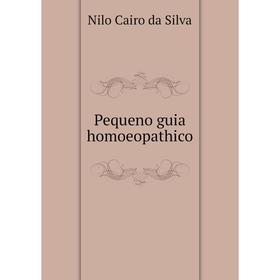 

Книга Pequeno guia homoeopathico