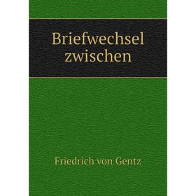

Книга Briefwechsel zwischen