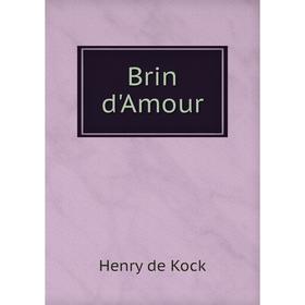 

Книга Brin d'Amour