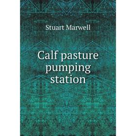 

Книга Calf pasture pumping station