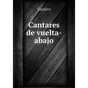 

Книга Cantares de vuelta-abajo