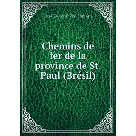 

Книга Chemins de fer de la province de St. Paul (Brésil)