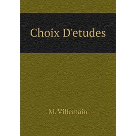 

Книга Choix D'etudes