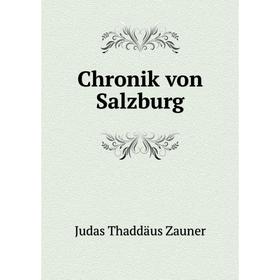 

Книга Chronik von Salzburg