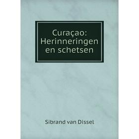 

Книга Curaçao: Herinneringen en schetsen