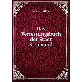 

Книга Das Verfestungsbuch der Stadt Stralsund