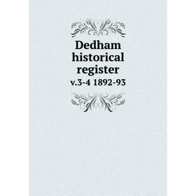 

Книга Dedham historical registerv.3-4 1892-93