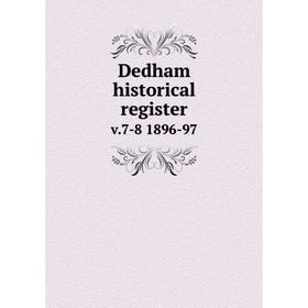 

Книга Dedham historical registerv.7-8 1896-97