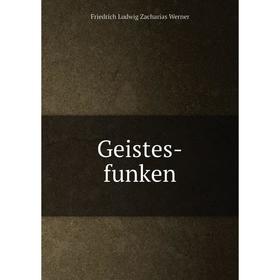 

Книга Geistes-funken
