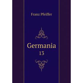 

Книга Germania 13