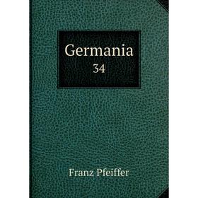 

Книга Germania 34