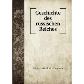 

Книга Geschichte des russischen Reiches