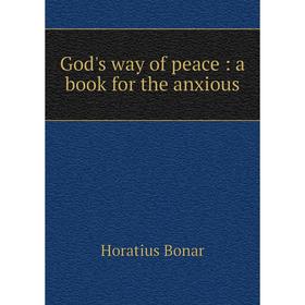 

Книга God's way of peace : a book for the anxious
