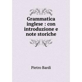 

Книга Grammatica inglese : con introduzione e note storiche