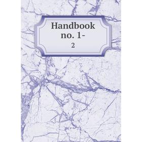

Книга Handbook no. 1-2