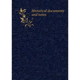 

Книга Historical documents and notes 2