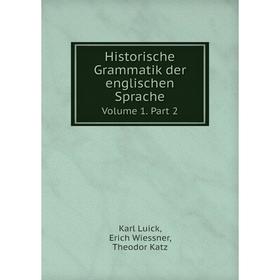 

Книга Historische Grammatik der englischen SpracheVolume 1. Part 2