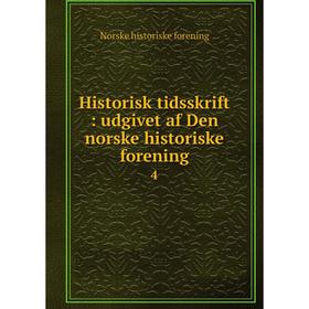 

Книга Historisk tidsskrift : udgivet af Den norske historiske forening 4