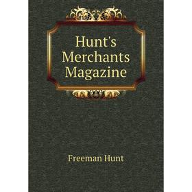 

Книга Hunt's Merchants Magazine