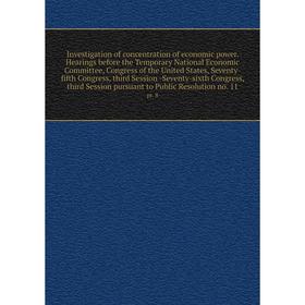 

Книга Investigation of concentration of economic power. 11pt. 8