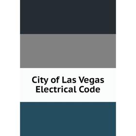 

Книга City of Las Vegas Electrical Code