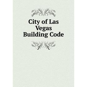 

Книга City of Las Vegas Building Code