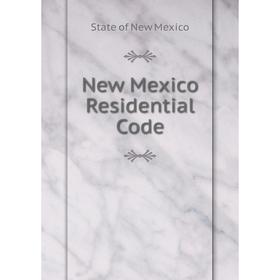 

Книга New Mexico Residential Code