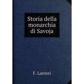

Книга Storia della monarchia di Savoja