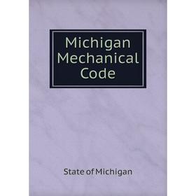 

Книга Michigan Mechanical Code