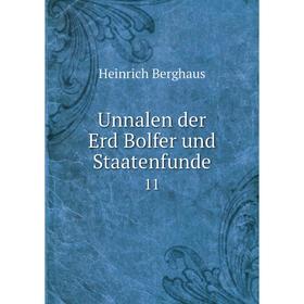 

Книга Unnalen der Erd Bolfer und Staatenfunde 11