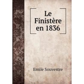 

Книга Le Finistère en 1836
