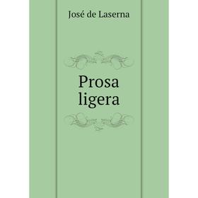 

Книга Prosa ligera