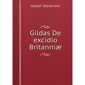 

Книга Gildas De excidio Britanniæ