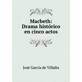 

Книга Macbeth: Drama histórico en cinco actos