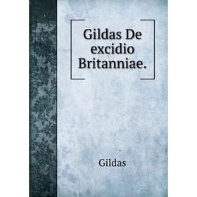 

Книга Gildas De excidio Britanniae.