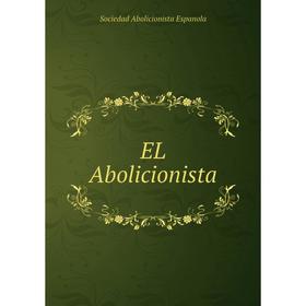 

Книга EL Abolicionista