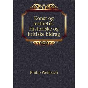 

Книга Konst og æsthetik: Historiske og kritiske bidrag