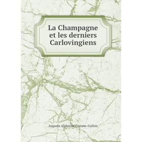 

Книга La Champagne et les derniers Carlovingiens