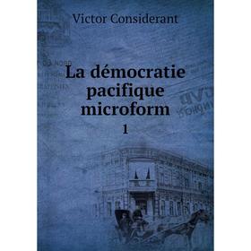 

Книга La démocratie pacifique microform 1