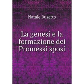 

Книга La genesi e la formazione dei Promessi sposi