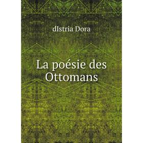 

Книга La poésie des Ottomans