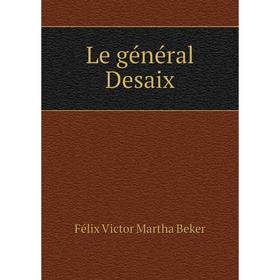 

Книга Le général Desaix