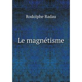 

Книга Le magnétisme