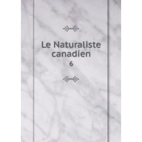 

Книга Le Naturaliste canadien 6