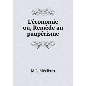 

Книга L'économie ou, Remède au paupérisme