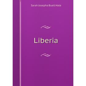 

Книга Liberia